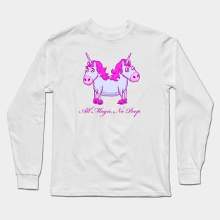 All Magic, No Poop Long Sleeve T-Shirt